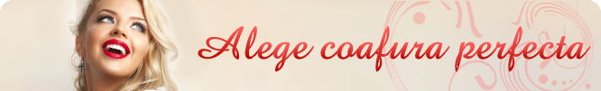 Alege coafura perfecta