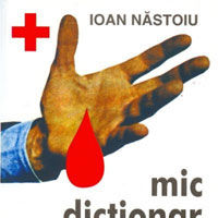 "Mic dictionar medical. Primul ajutor", de Ioan Nastoiu