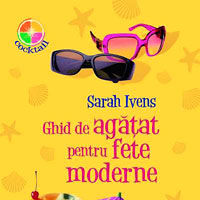 "Ghid de agatat pentru fete moderne", de Sarah Ivens