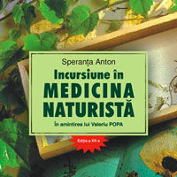 "Incursiune in medicina naturista", de Speranta Anton