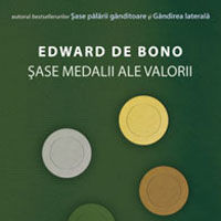 "Sase medalii ale valorii", de Edward de Bono