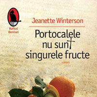 "Portocalele nu sunt singurele fructe", de Jeanette Winterson