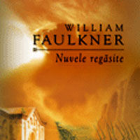 "Nuvele regasite", de William Faulkner