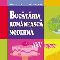"Bucataria romaneasca moderna", de Gina Frincu si Adrian Deliu