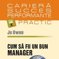 "Cum sa fii un bun manager", de Jo Owen
