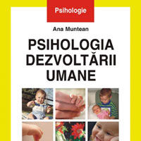 "Psihologia dezvoltarii umane", de Ana Muntean