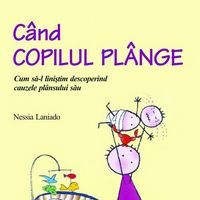 "Cand copilul plange", de Nessia Laniado