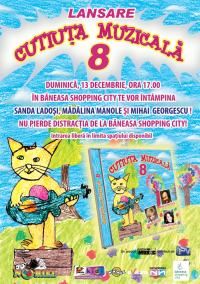 La Baneasa se lanseaza Cutiuta Muzicala volumul 8