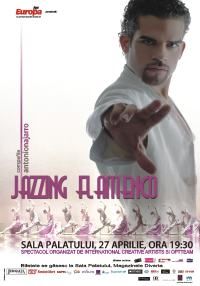 Jazzing Flamenco, in aprilie la Sala Palatului