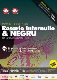 Rosario Internullo & Negru la Turabo Summer Club, miercuri 14 iulie