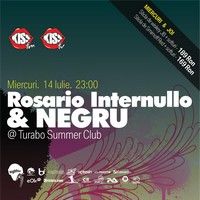 Rosario Internullo & Negru la Turabo Summer Club, miercuri 14 iulie