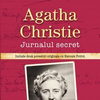 "Agatha Christie. Jurnalul secret", de John Curran - descoperă misterul!