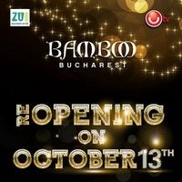 Bamboo se redeschide pe 13 octombrie!