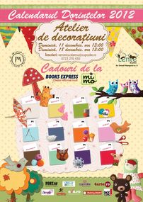 Calendarul dorinţelor 2012: Ateliere de decoraţiuni