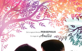 De la regizorii filmului Persepolis, cu magia din Amelie: Iubire persană!