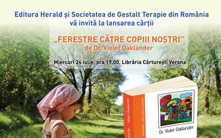 Editura Herald si Societatea de Gestalt Terapie din Romania va invita la lansarea cartii „FERESTRE CATRE COPIII NOSTRI”