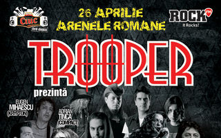 Trooper prezintă: "Stelele rockului românesc" pe 26 aprilie la Arenele Romane