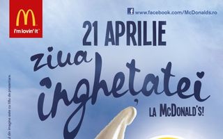 Sarbatoreste pe 21 aprilie Ziua Inghetatei de la McDonald's