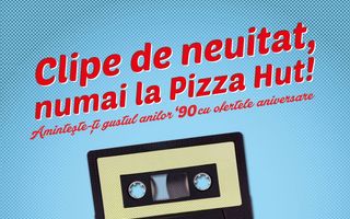 Pizza Hut aniversează 20 de ani de prezență în România