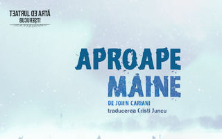 Teatrul de Artă Bucureşti prezintă joi, 20 noiembrie 2014, PREMIERA spectacolului „ APROAPE MAINE” de John Cariani