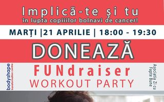 Dana Săvuică sprijină copiii bolnavi de cancer prin intermediul proiectului  FUNdraising Workout Party