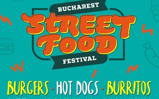 Bucharest Street Food Festival, pe harta celor mai importante evenimente dedicate street foodului
