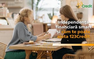 Independența financiară smart: Cum te poate ajuta 123Credit.ro