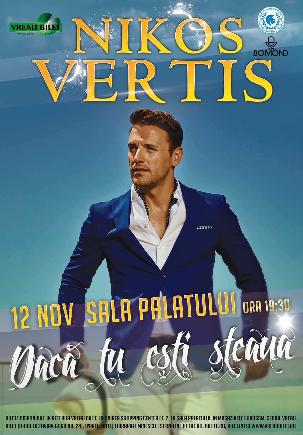Σε συναυλία στο Palatului Hall, 12 Νοεμβρίου, μετά από πρόσκληση του Vreaum Bilet, ο πιο δημοφιλής Έλληνας τραγουδιστής, ο Νίκος Βέρτης ονομάζει δρόμο στο Τορόντο – Διασκέδαση > Εκδηλώσεις